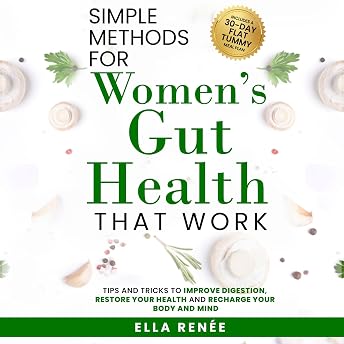Simple Methods for Women's Gut Health That Work Audiobook by Ella Renée episode artwork
