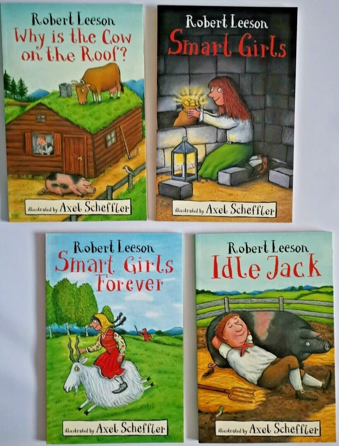 Children Set of 4 Novels by Robert Leeson author & Axel Scheffler Smart Girls Smart girls forever Idle Jack Why is the cow on the roof? Paperback