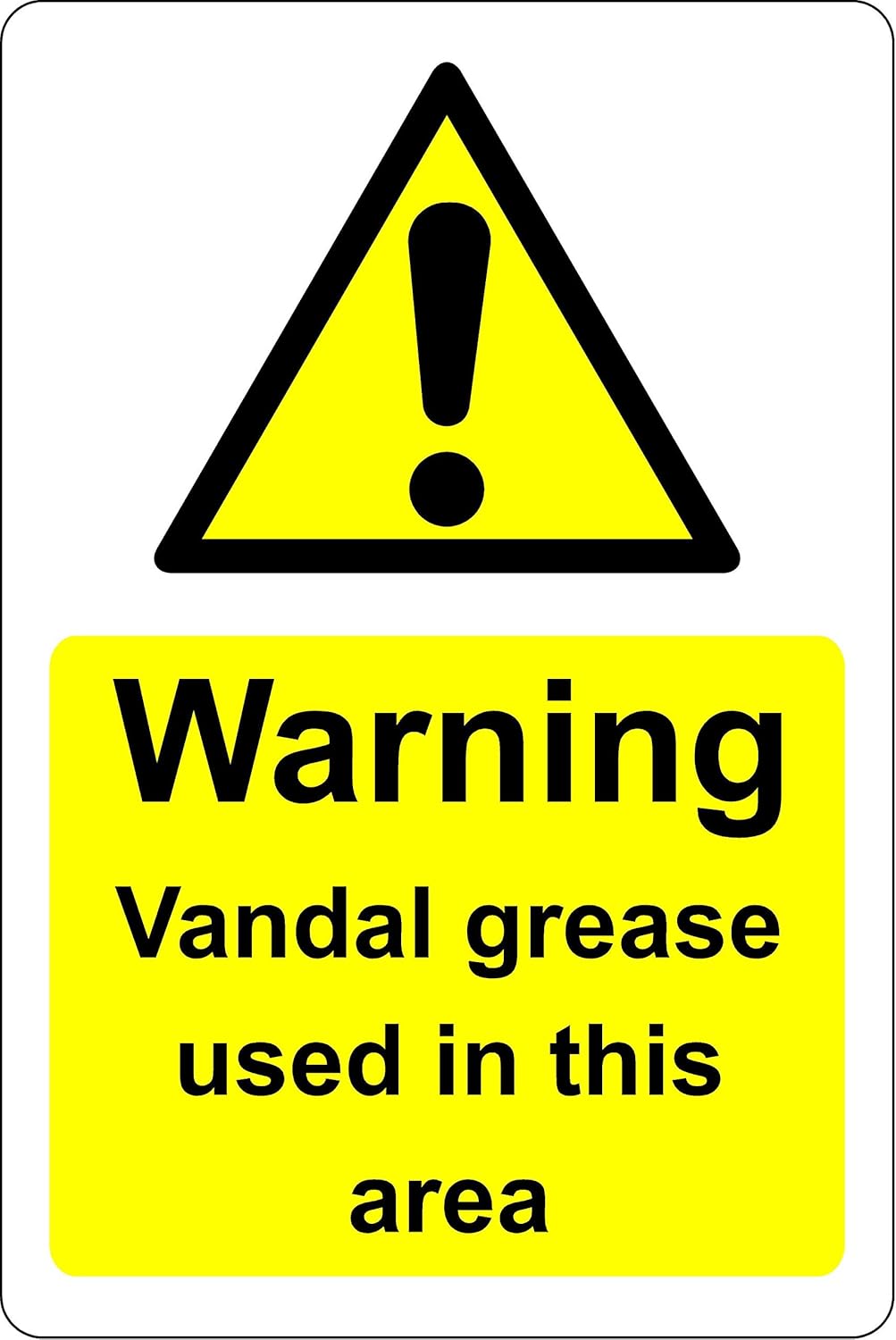 Warning Anti Vandal Grease In Use In This Area Intruder Trespasser 