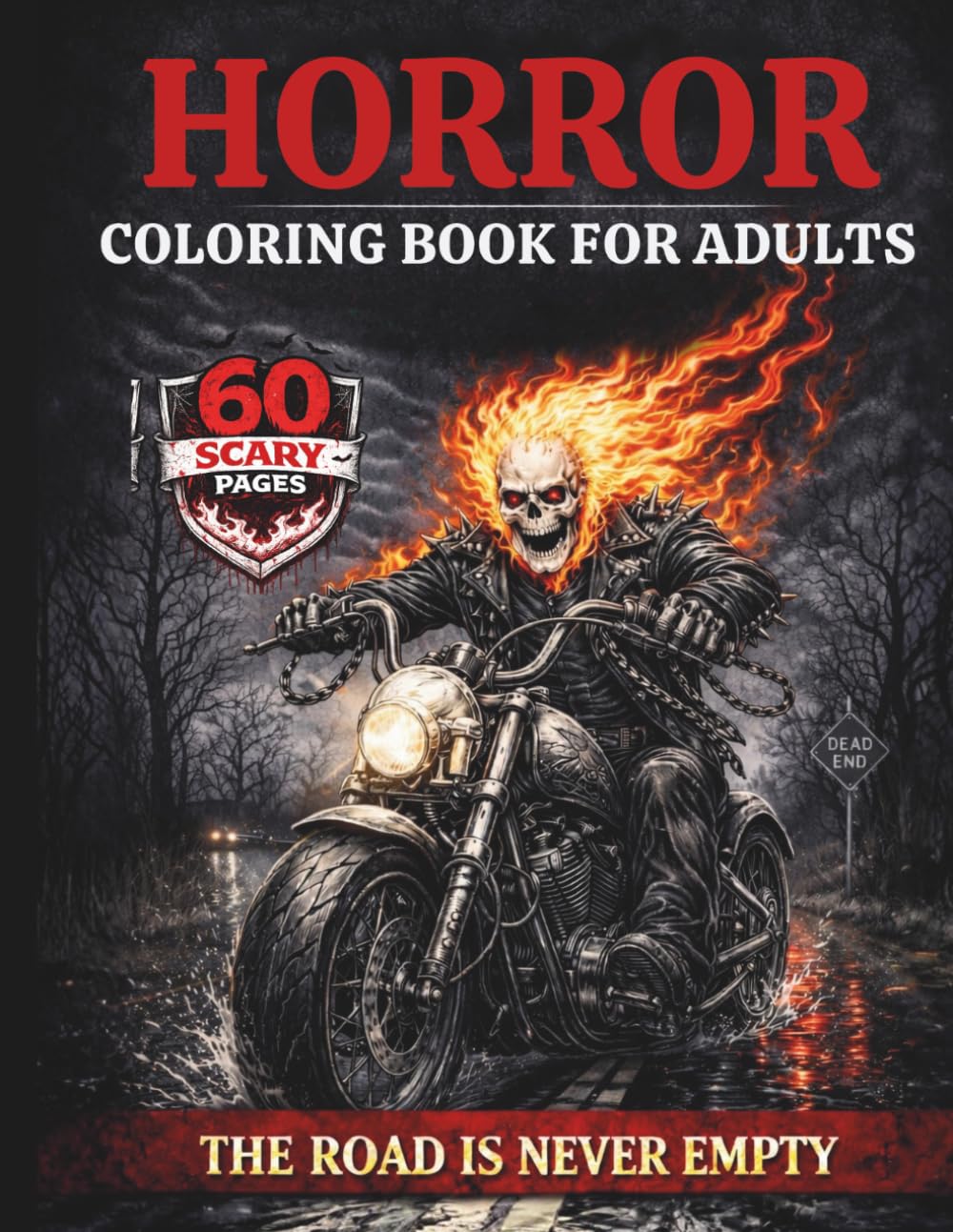 Horror Coloring Book for Adults: 60 Scary Pages for Stress Relief – Dark Nightmares, Haunted Roads & Supernatural Horror