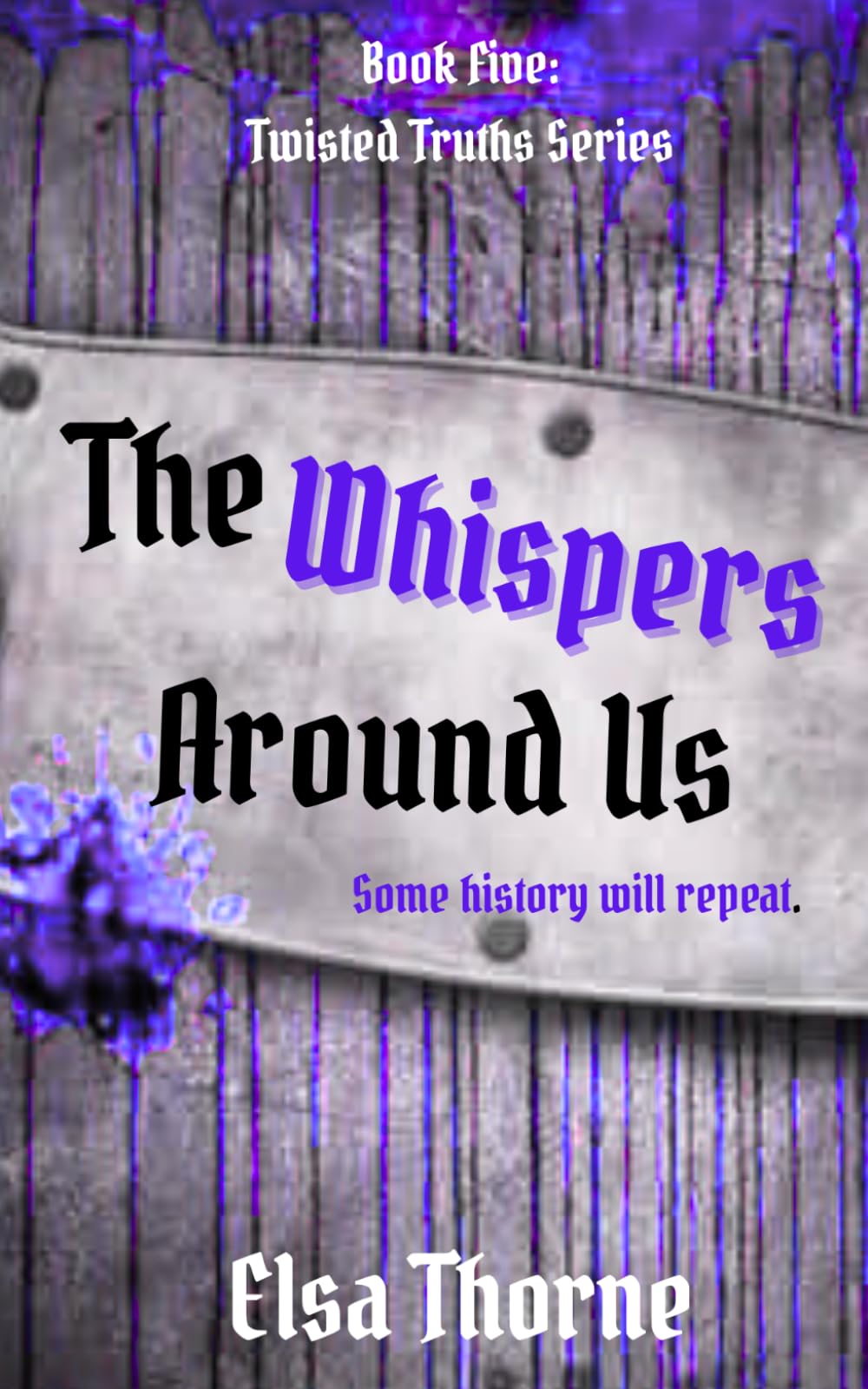 The Whispers Around Us (Twisted Truths)