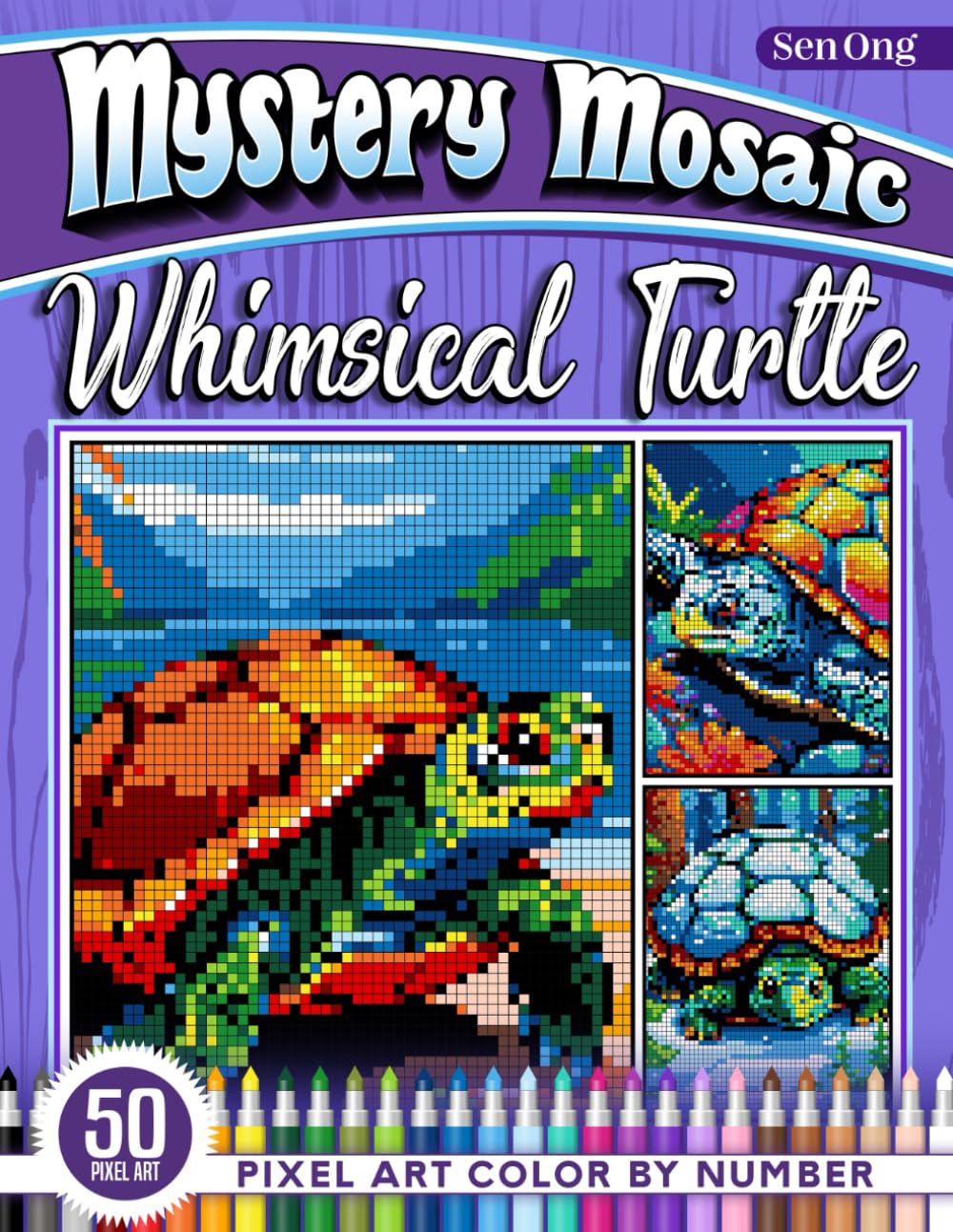 Whimsical Turtle Mystery Mosaics Color by Number: 50 Pixel Art Fantasies of Enchantment (Mystery Mosaic Color By Number Collection)