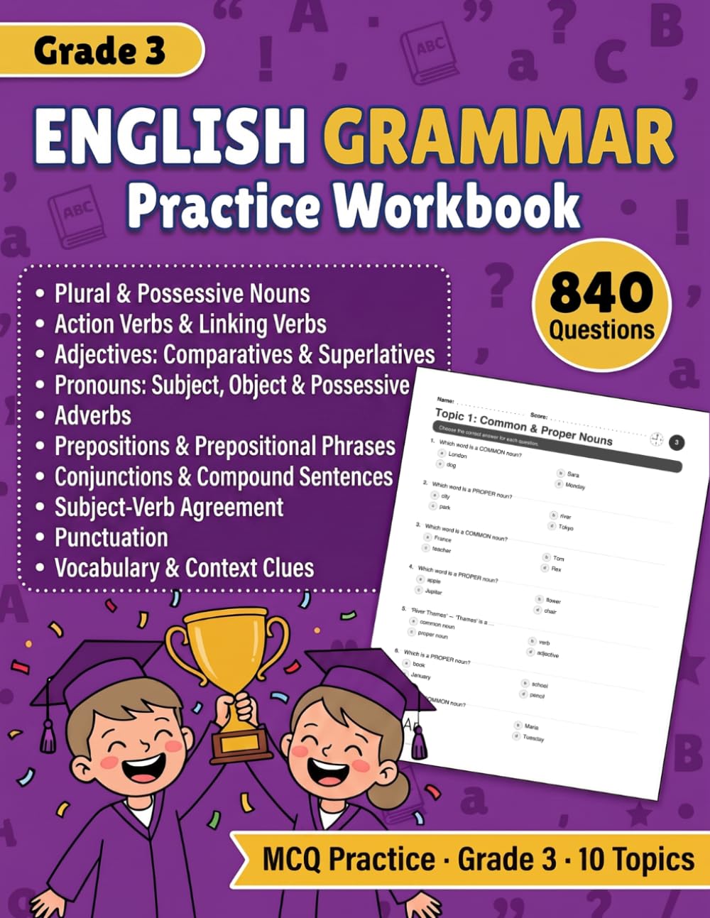 English Grammar Practice Workbook for Grade 3: 840 MCQ Exercises for Grade 3 Grammar, Punctuation, Vocabulary, Context Clues, Nouns, Verbs, Pronouns, Adverbs, Prepositions, Sentences, and Answer Key