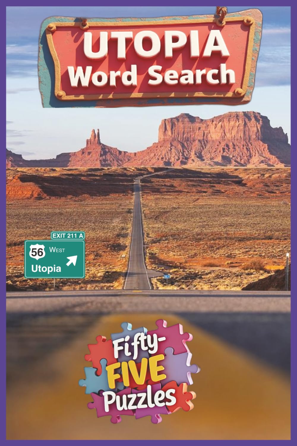 Utopia Word Search: ENJOY A COLLECTION OF OVER 450 UTOPIAN TERMS FEATURING PLACES, PRINCIPLES, LANDSCAPES, AND CULTURAL IDEALS THAT DEFINE THE TIMELESS QUEST FOR BALANCE, BEAUTY, AND HUMAN FLOURISHING