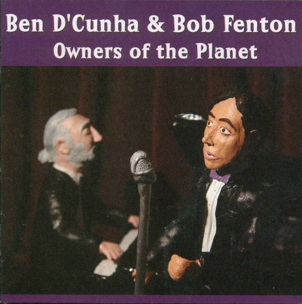 Owners Of The Planet [Audio CD] Ben D'Cunha and Bob Fenton