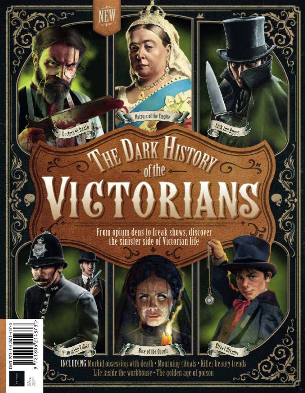 All About History Dark History of the Victorians: From opium dens to freak shows, discover the sinister side of Victorian life