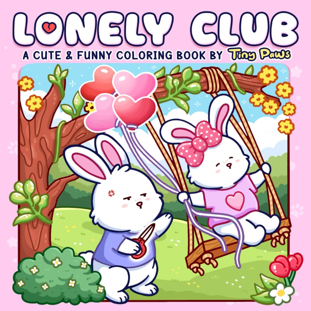 Lonely Club Coloring Book: Grumpy Animals Coloring Pages with Sarcastic Love Bold & Easy Illustrations for Stress Relief & Cute Single Life Humor Gifts