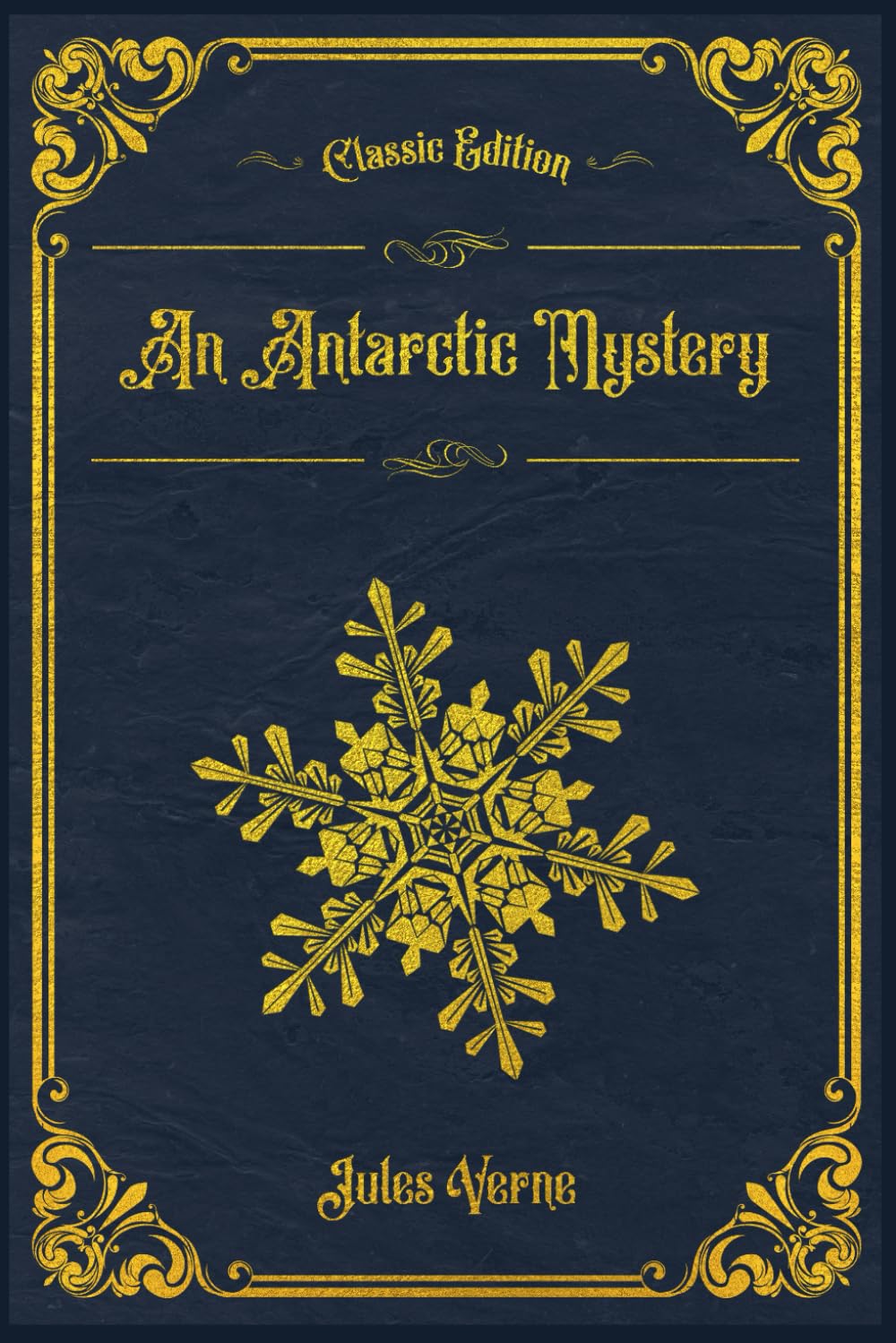 An Antarctic Mystery: With original illustrations - annotated