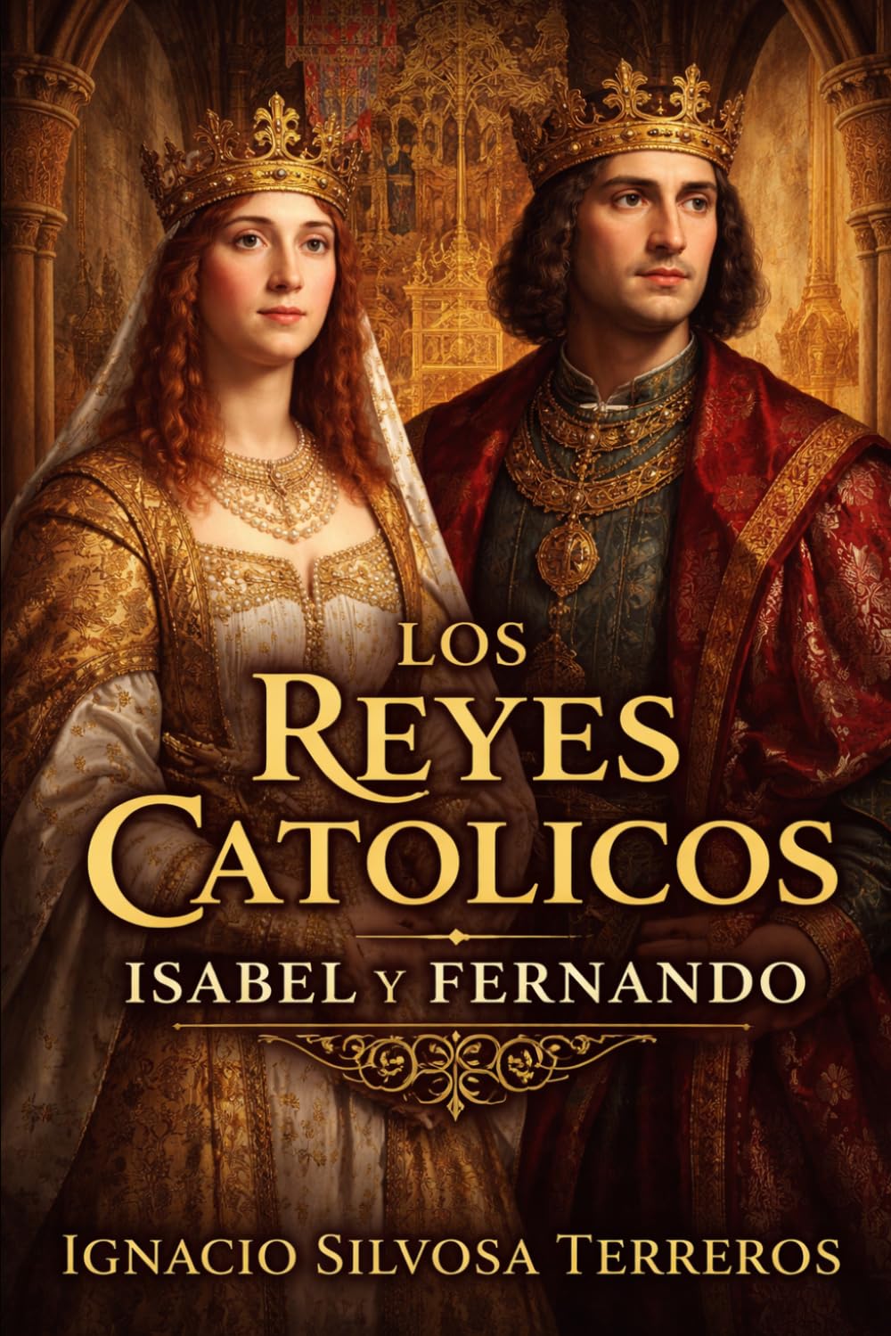 LOS REYES CATÓLICOS: Isabel y Fernando