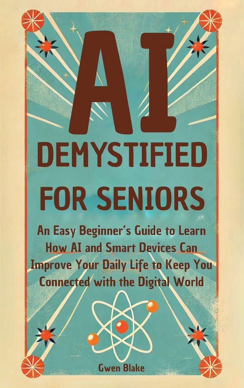AI Demystified for Seniors