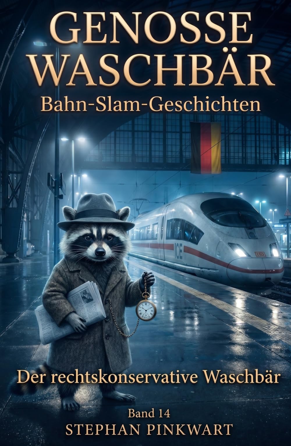 Der rechtskonservative Waschbär – Bahn-Slam-Geschichten (Bahn-Slam Schreibstudio Poetry Slam auf Schienen)