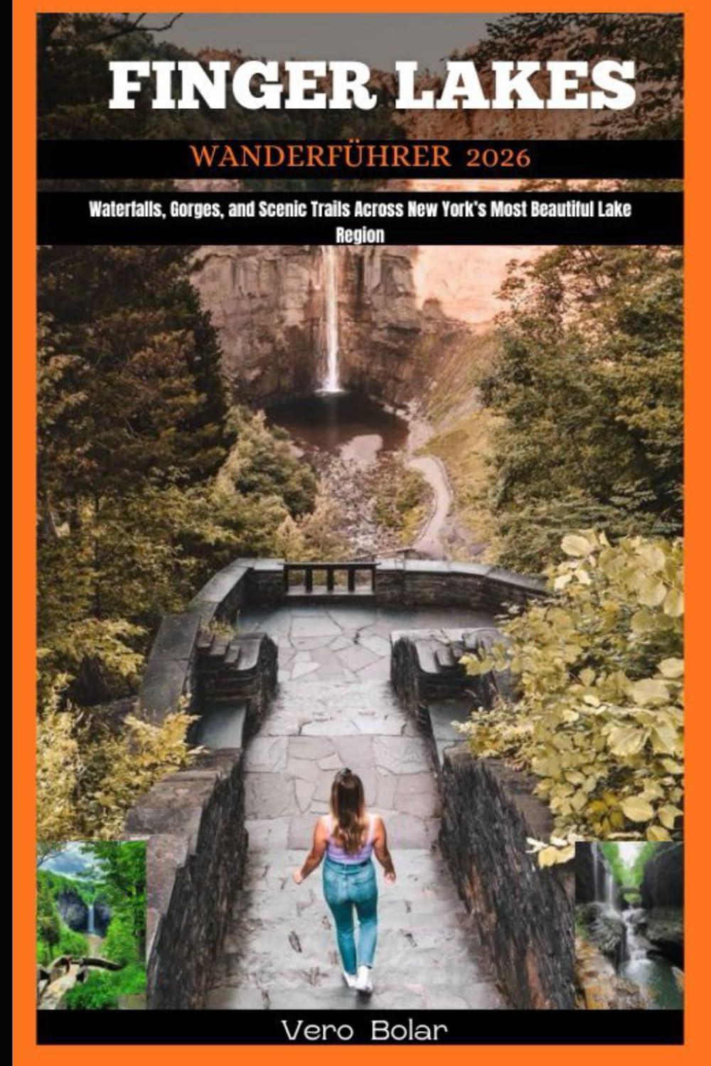 FINGER LAKES WANDERFÜHRER 2026: Waterfalls, Gorges, and Scenic Trails Across New York’s Most Beautiful Lake Region