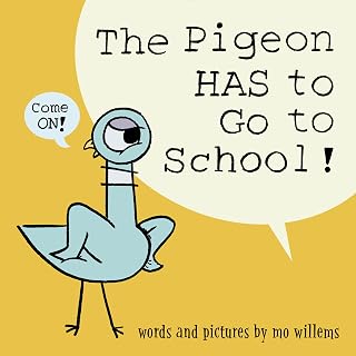 The Pigeon HAS to Go to School! Mo Willems Hilarious Back-to-School Book for Kids First Day Jitters