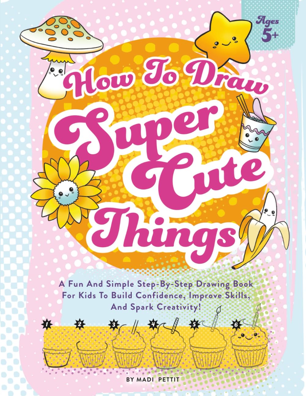 How To Draw Super Cute Things