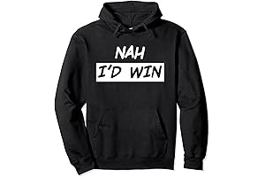 Nah I'd Win Pullover Hoodie