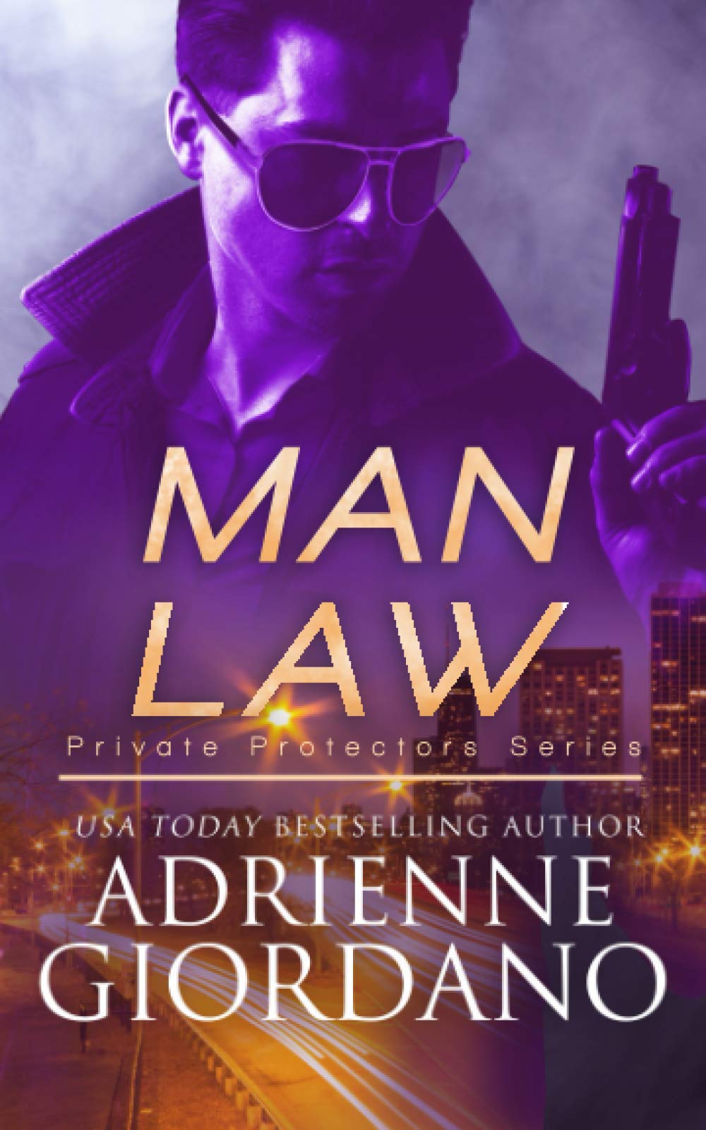 Man Law: A Romantic Suspense Series (Private Protectors Series Book 2)
