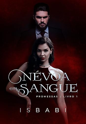 Névoa em Sangue ( Promessas Livro 1) (Trilogia Promessas)