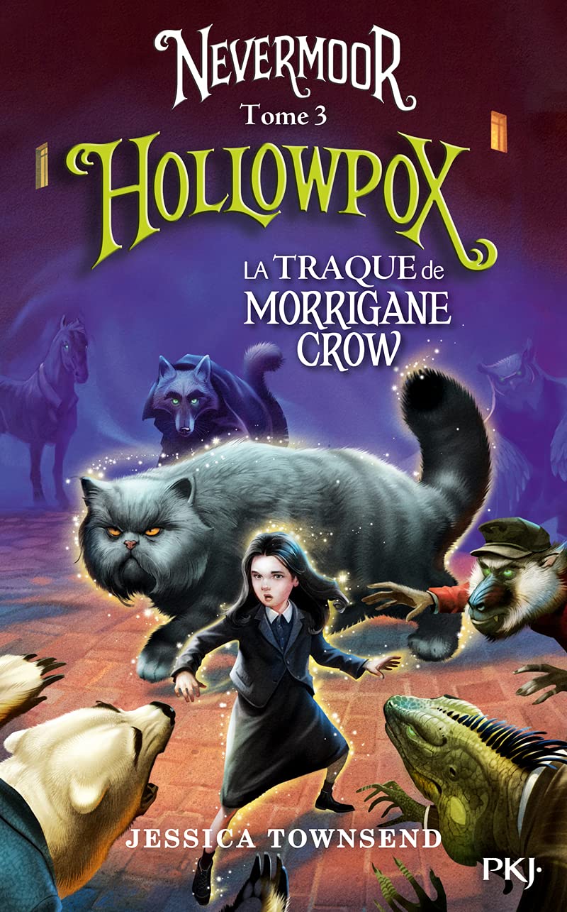 Nevermoor - tome 3 Hollowpox: La traque de Morrigane Crow