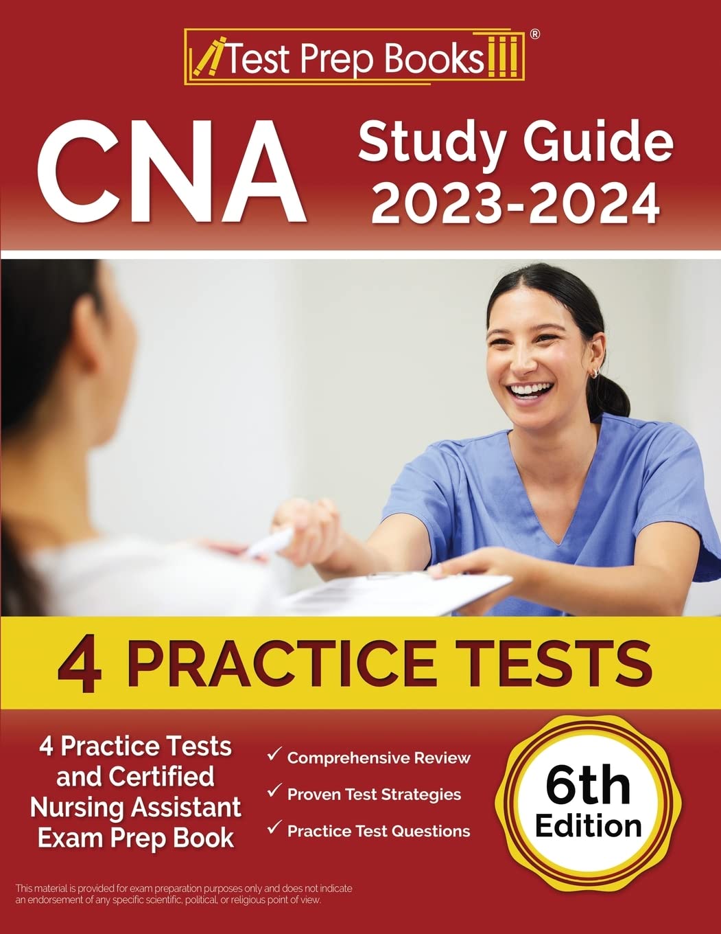 CNA Study Guide 2023-2024: 4 Practice Tests and Certified Nursing Assistant E