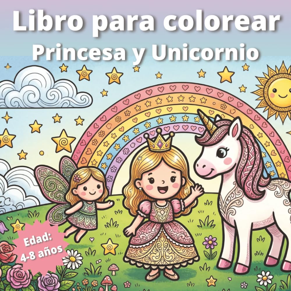 Libro para colorear de Unicornios - Para niñas de 4 a 8 años: 35 lindos dibujos para colorear con princesa, unicornio, hada y bebé dragón | Líneas grandes y gruesas para colorear fácilmente
