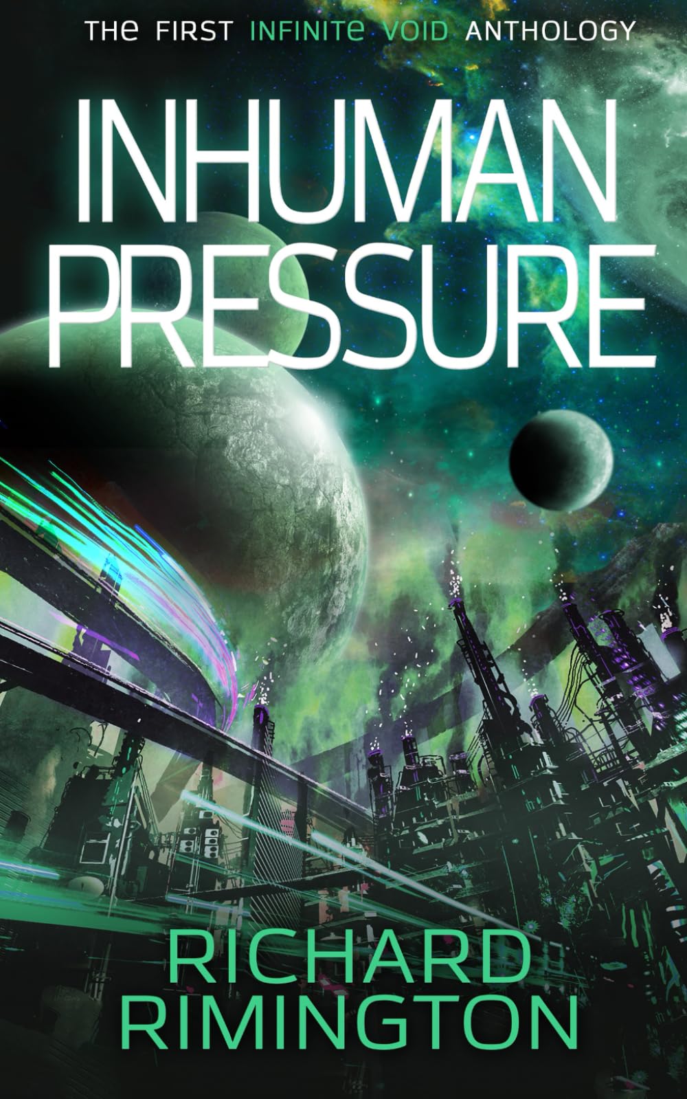 Inhuman Pressure: Infinite Void Book 1 (The Infinite Void Anthologies)