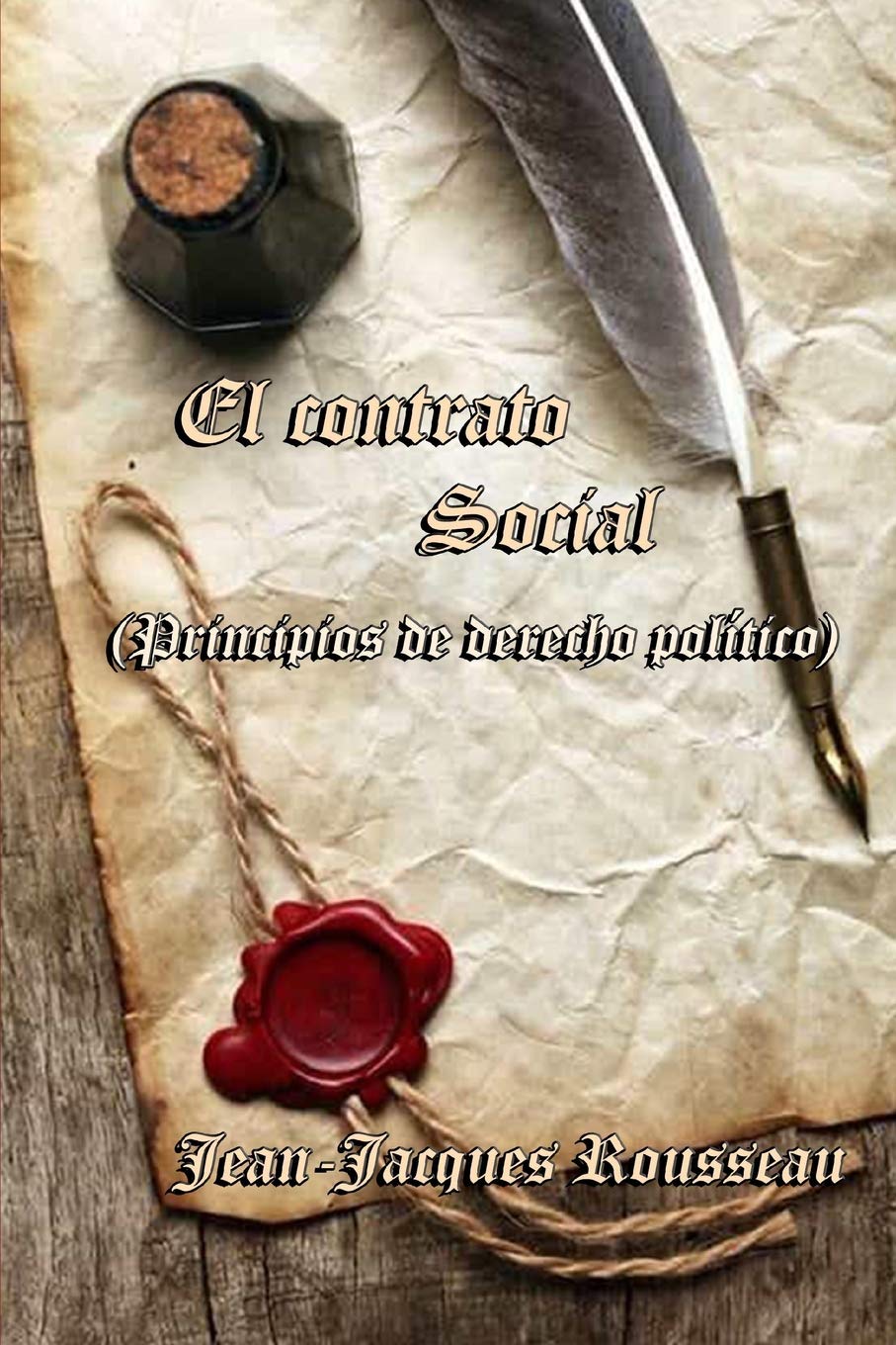 El Contrato Social (Spanish Edition): Principios De Derecho Político