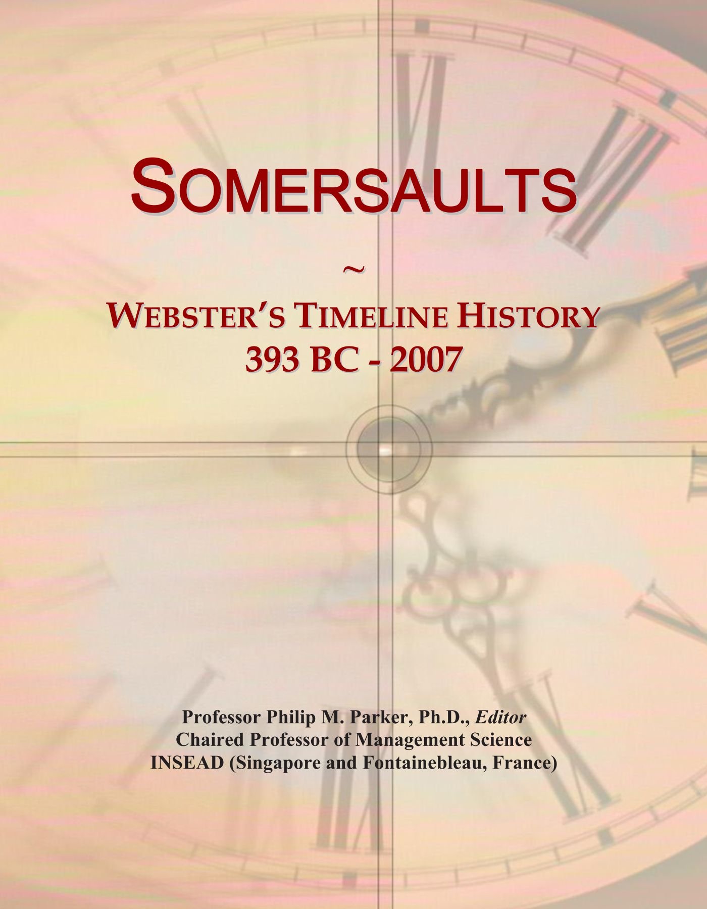 Somersaults: Webster's Timeline History, 393 BC - 2007