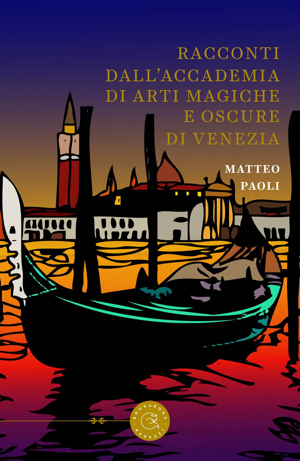 Racconti Dall'accademia Di Arti Magiche E Oscure Di Venezia - 4