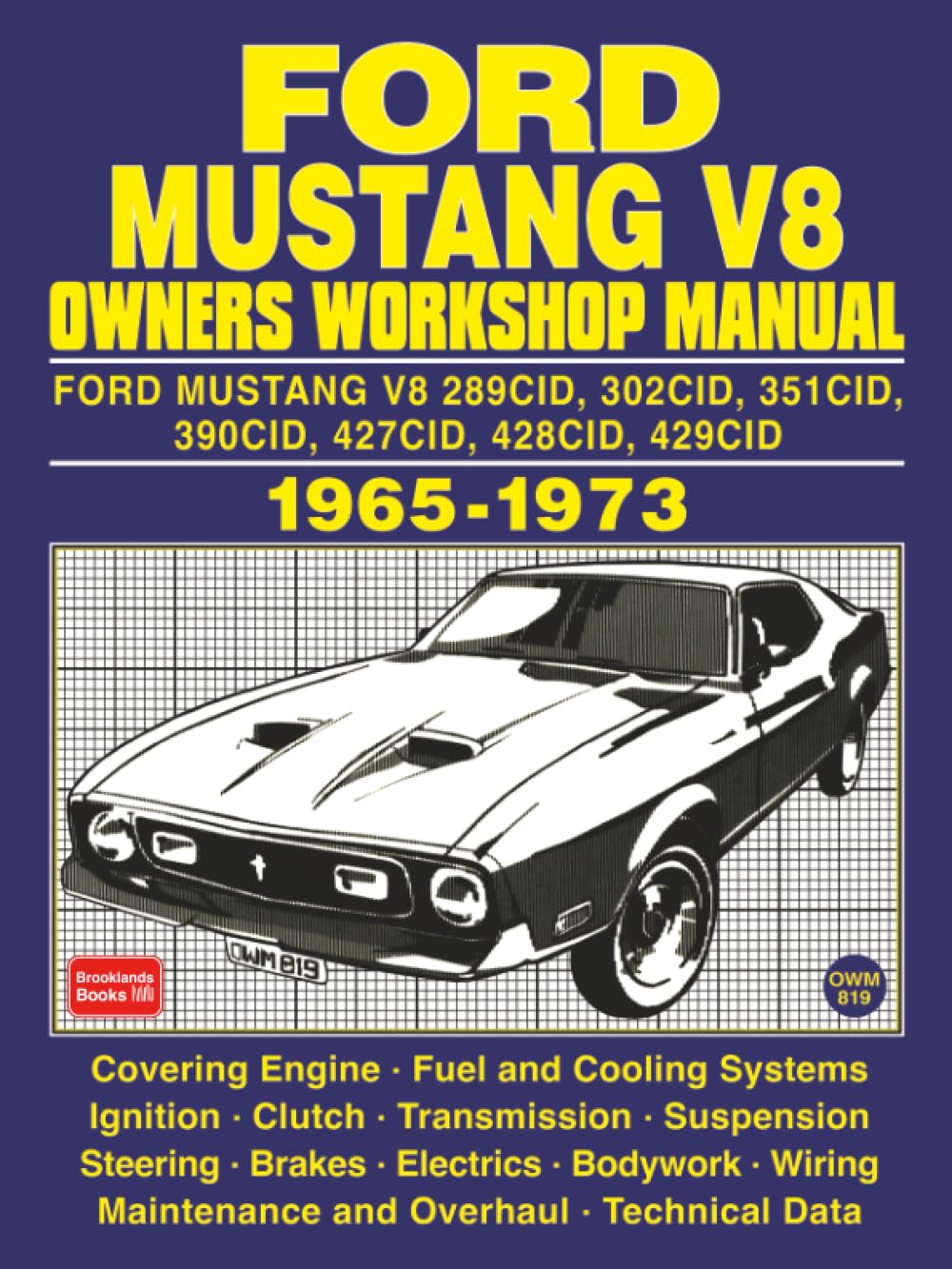 FORD MUSTANG V8 OWNERS WORKSHOP MANUAL 1965-1973