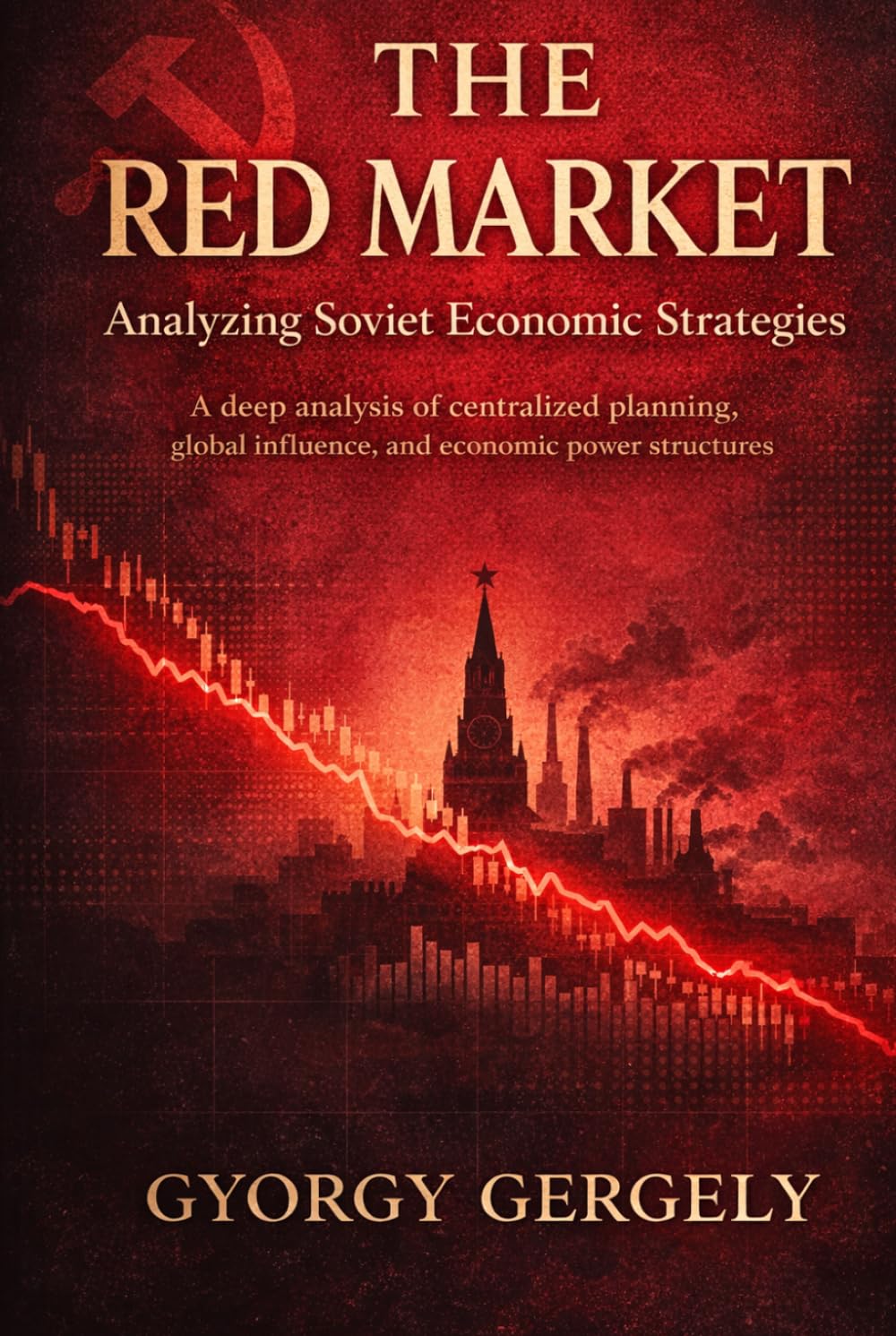 The Red Market: Analyzing Soviet Economic Strategies
