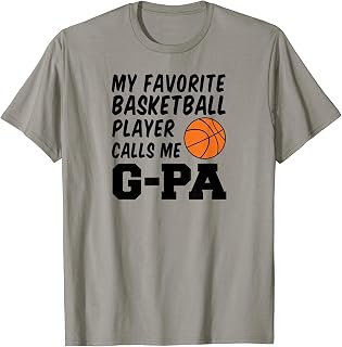 My Favorite Basketball Player Calls Me G-Pa T-Shirt