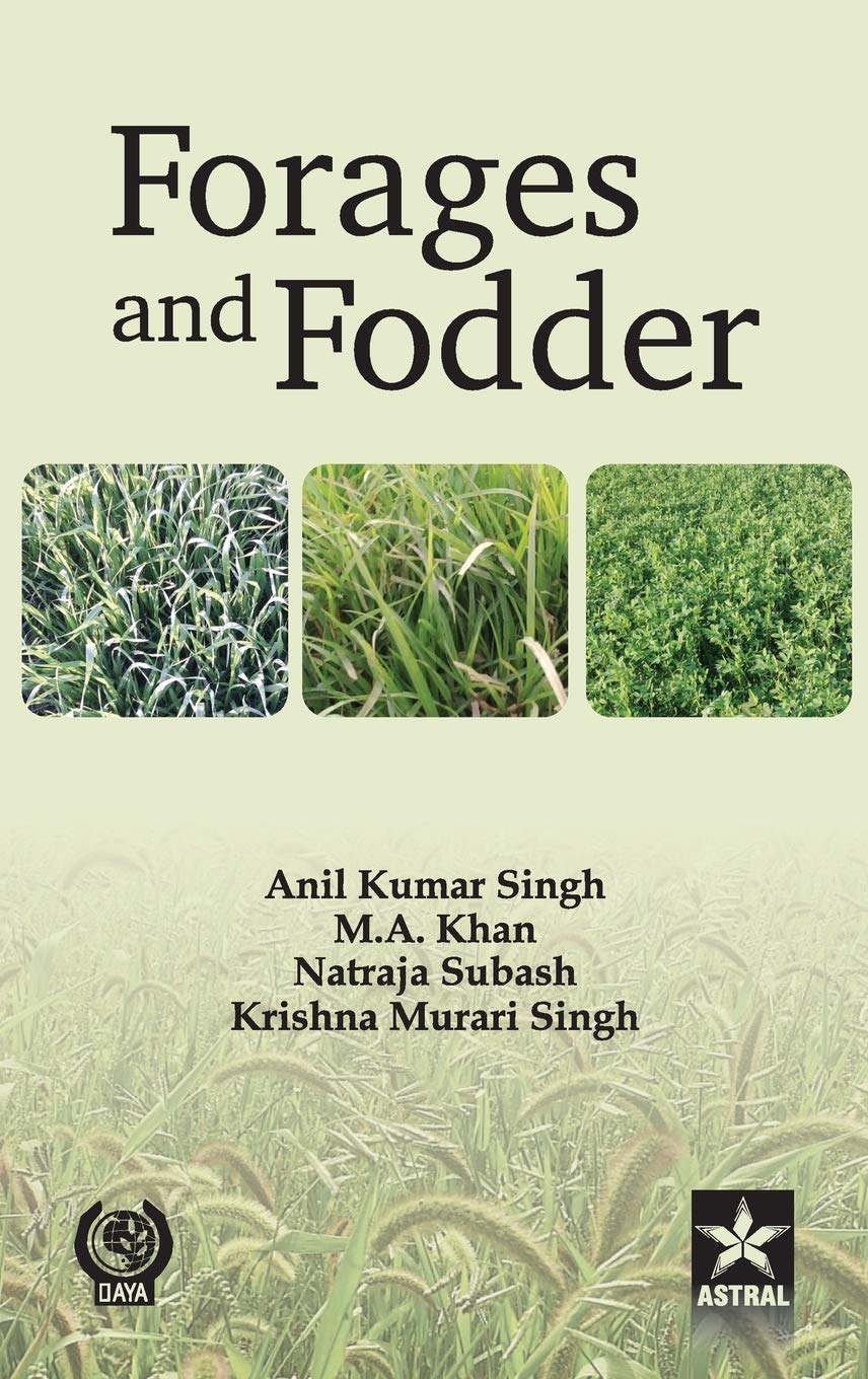 Forages and Fodder: Indian Perspective Hardcover – 1 January 2013