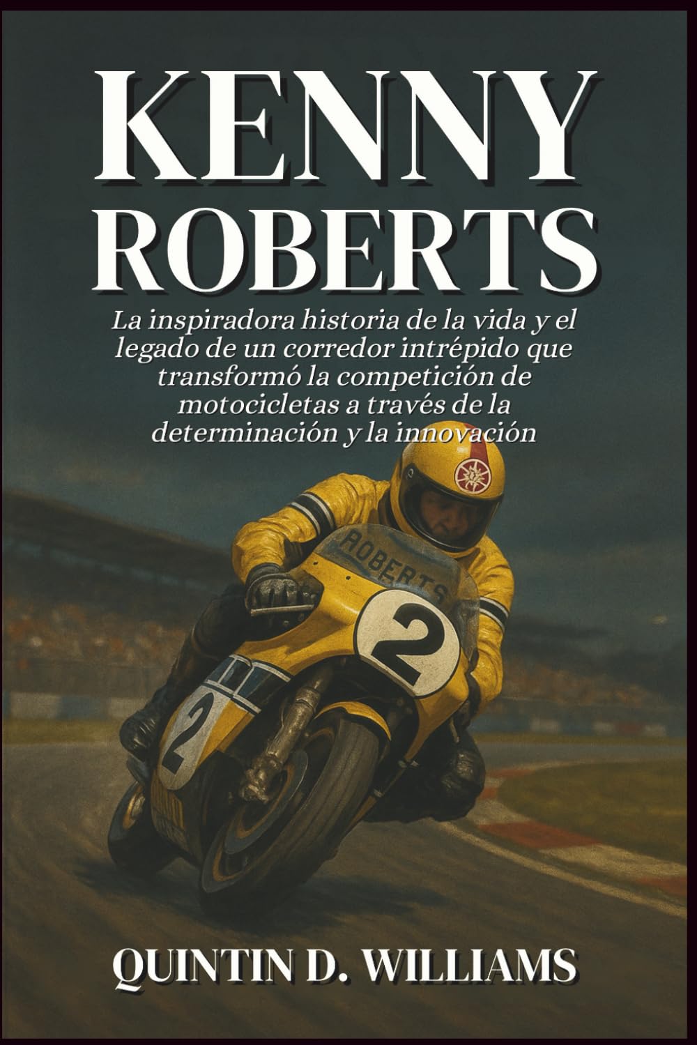 Kenny Roberts: La inspiradora historia de la vida y el legado de un corredor intrépido que transformó la competición de motocicletas a través de la determinación y la innovación
