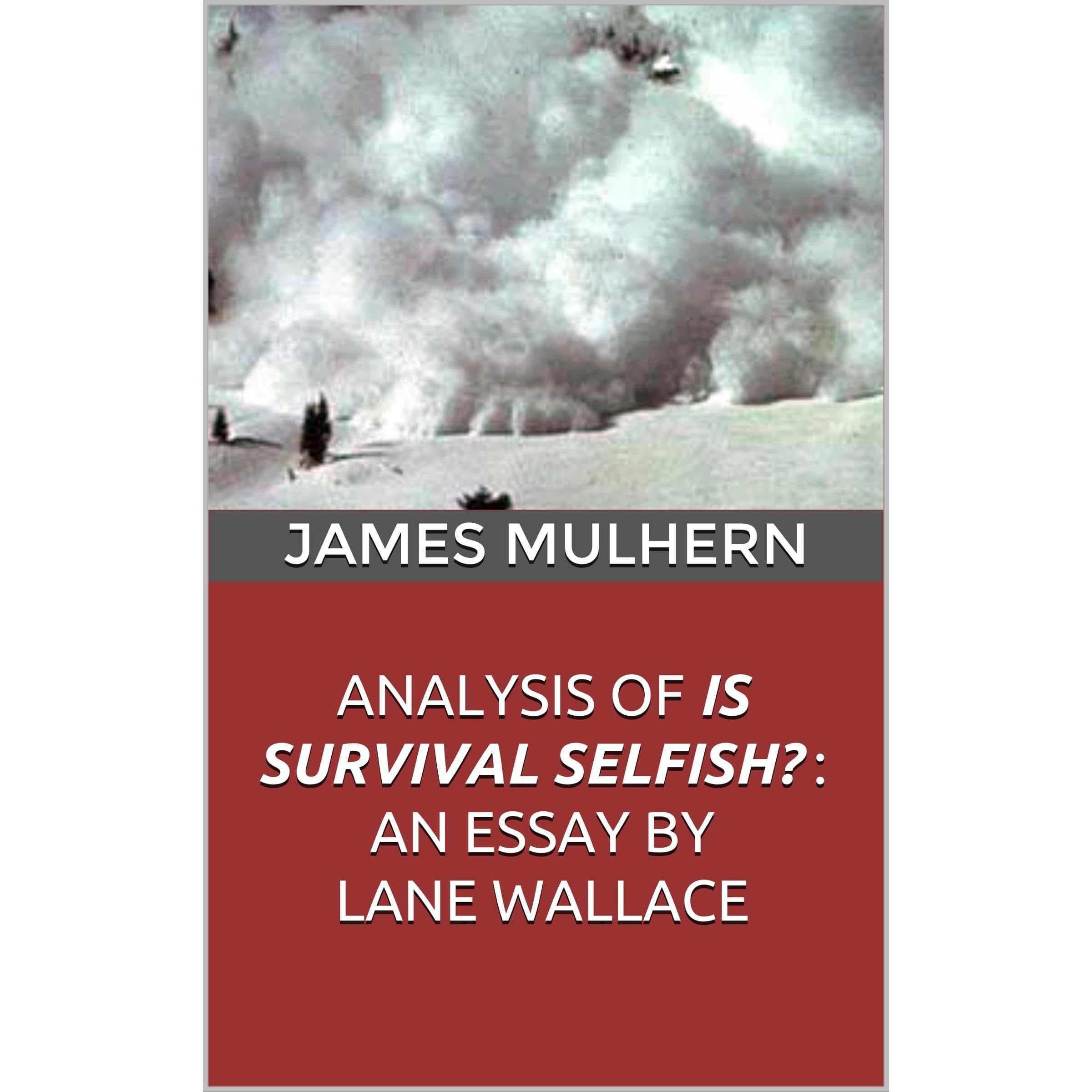Analysis of Is Survival Selfish? : an Essay by Lane Wallace