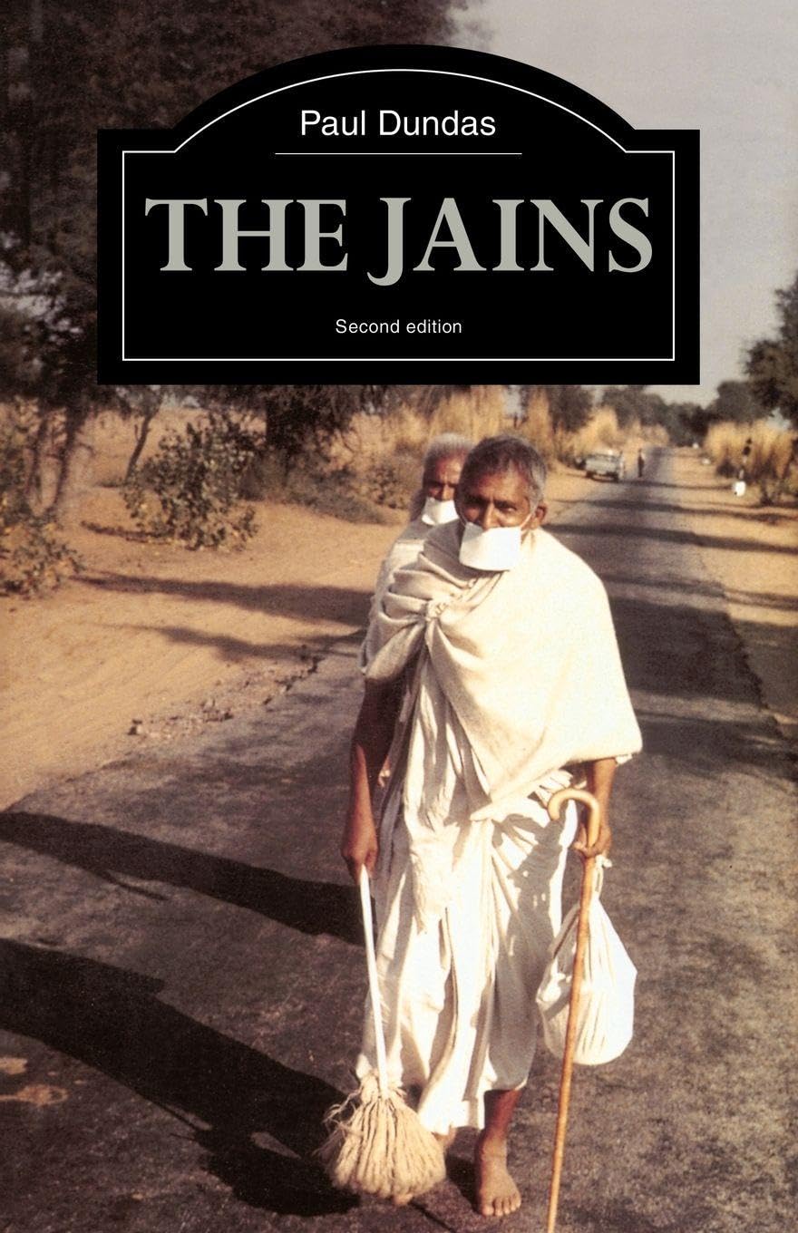The Jains (The Library of Religious Beliefs and Practices)
