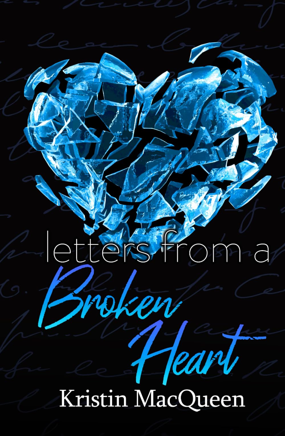 Letters From a Broken Heart