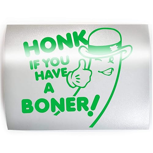 HONK IF YOU HAVE A BONER Funny explicit - PICK COLOR & SIZE - Decal Sticker F
