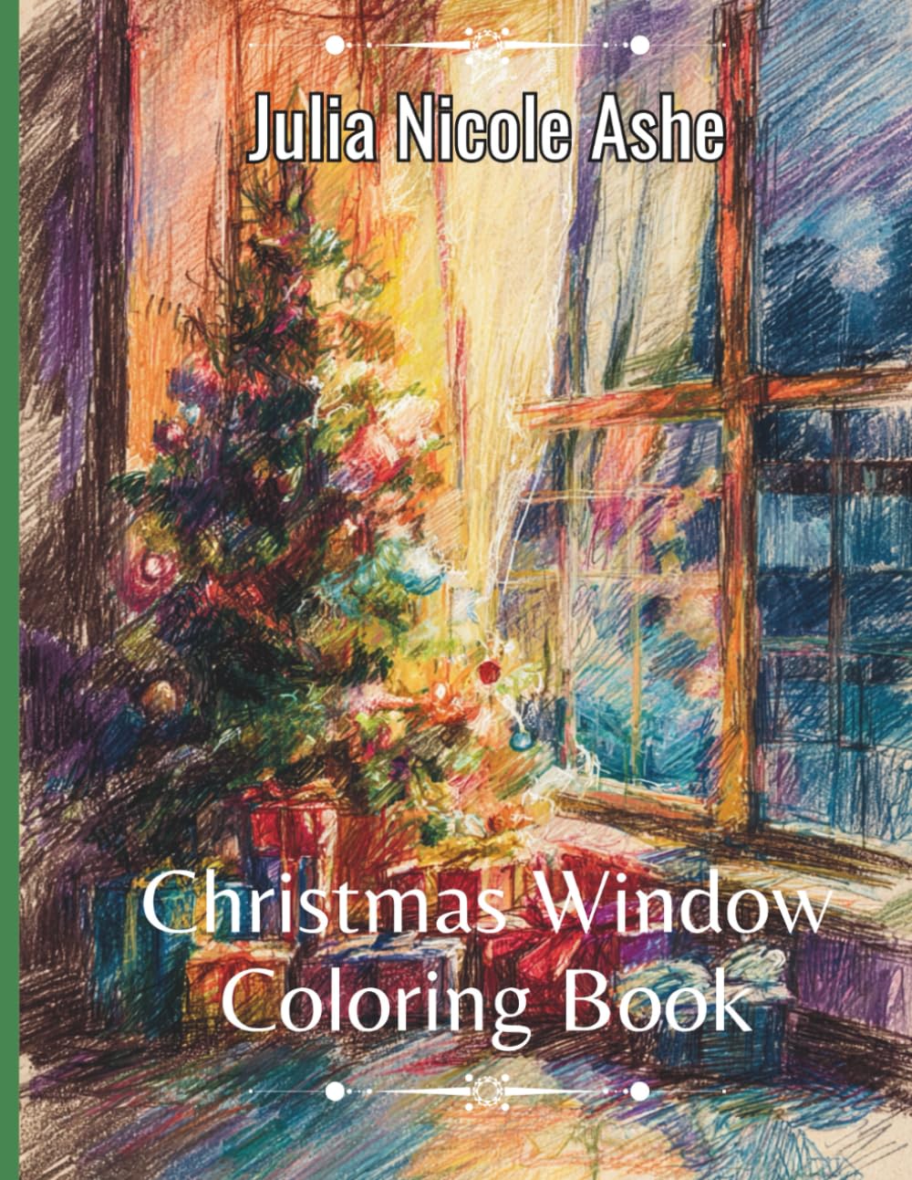 Christmas Window Coloring Book (Christmas Coloring Books, Trace & Color Books & Christmas Stories)