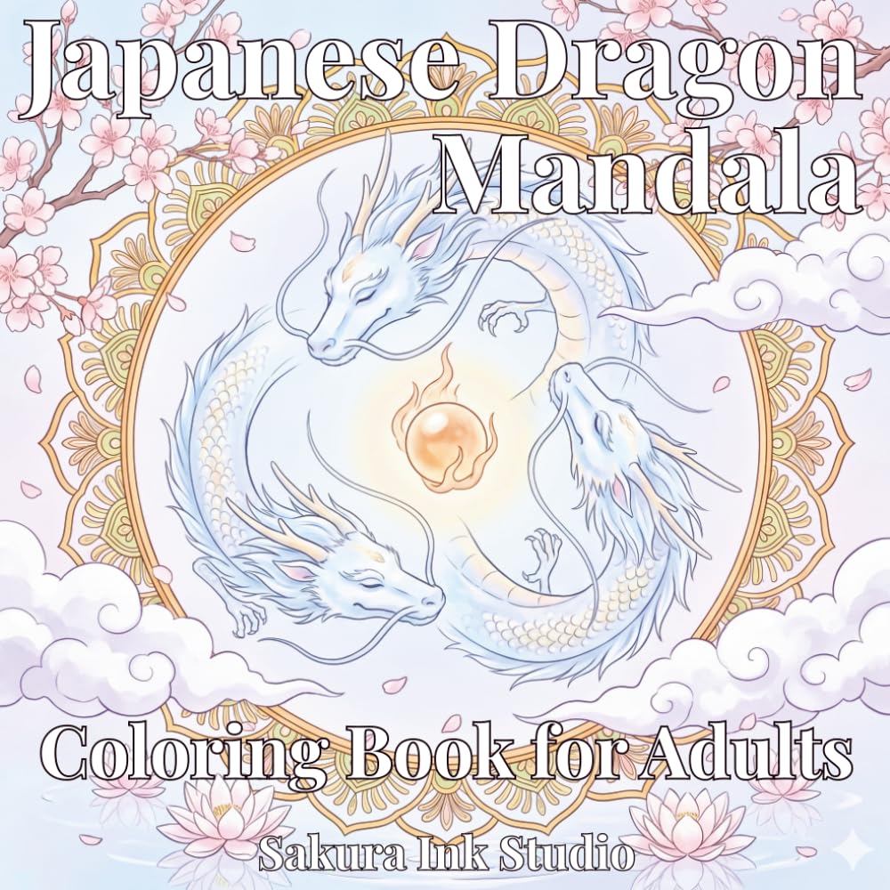 Japanese Dragon Mandala Coloring Book for Adults: 40 Intricate Japanese Designs for Stress Relief and Mindfulness (Sakura Ink Studio Japanese Coloring Collection)