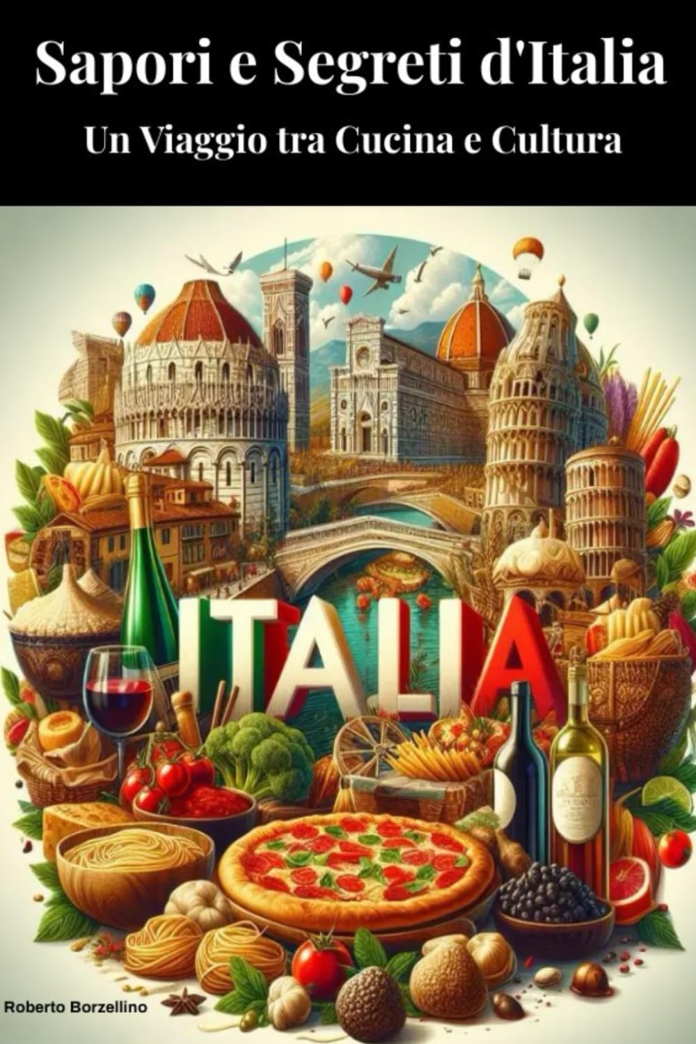 Sapori e Segreti d'Italia: Un Viaggio tra Cucina e Cultura
