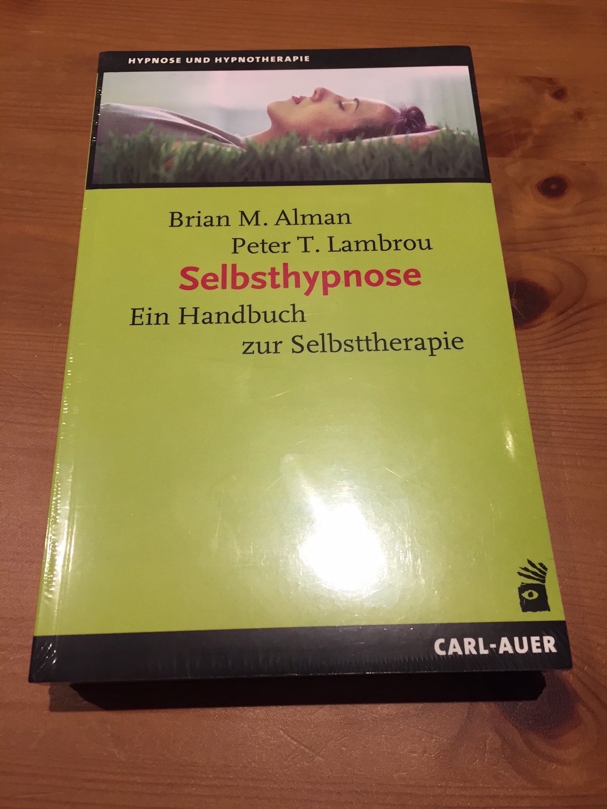 Selbsthypnose: Ein Handbuch zur Selbsttherapie