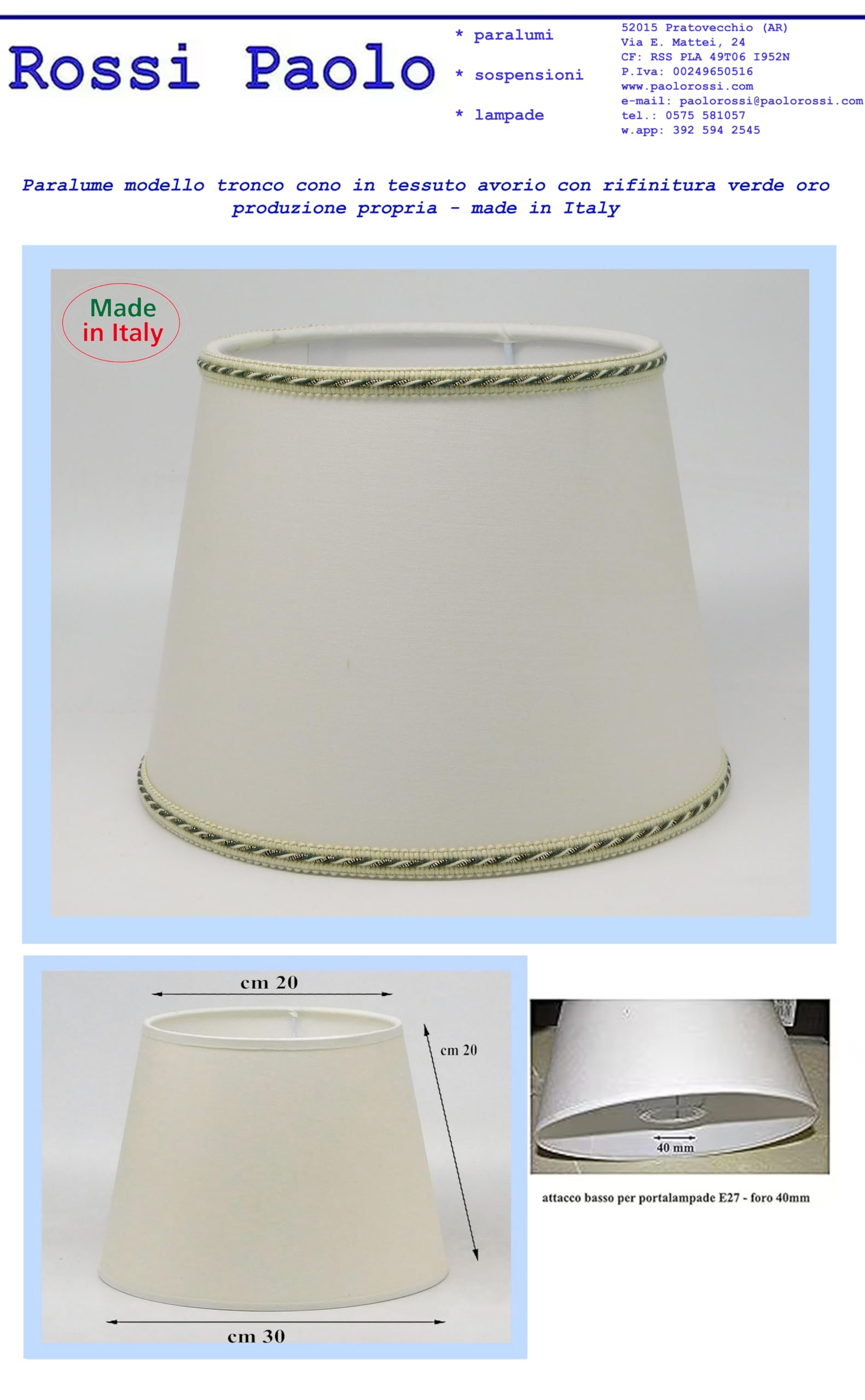 Paolo Rossi Paralume Prime Modello tronco cono in tessuto avorio e interno PVC bianco con rifinitura verde e oro antico - Produzione Propria - Made in Italy (diametro cm 30)