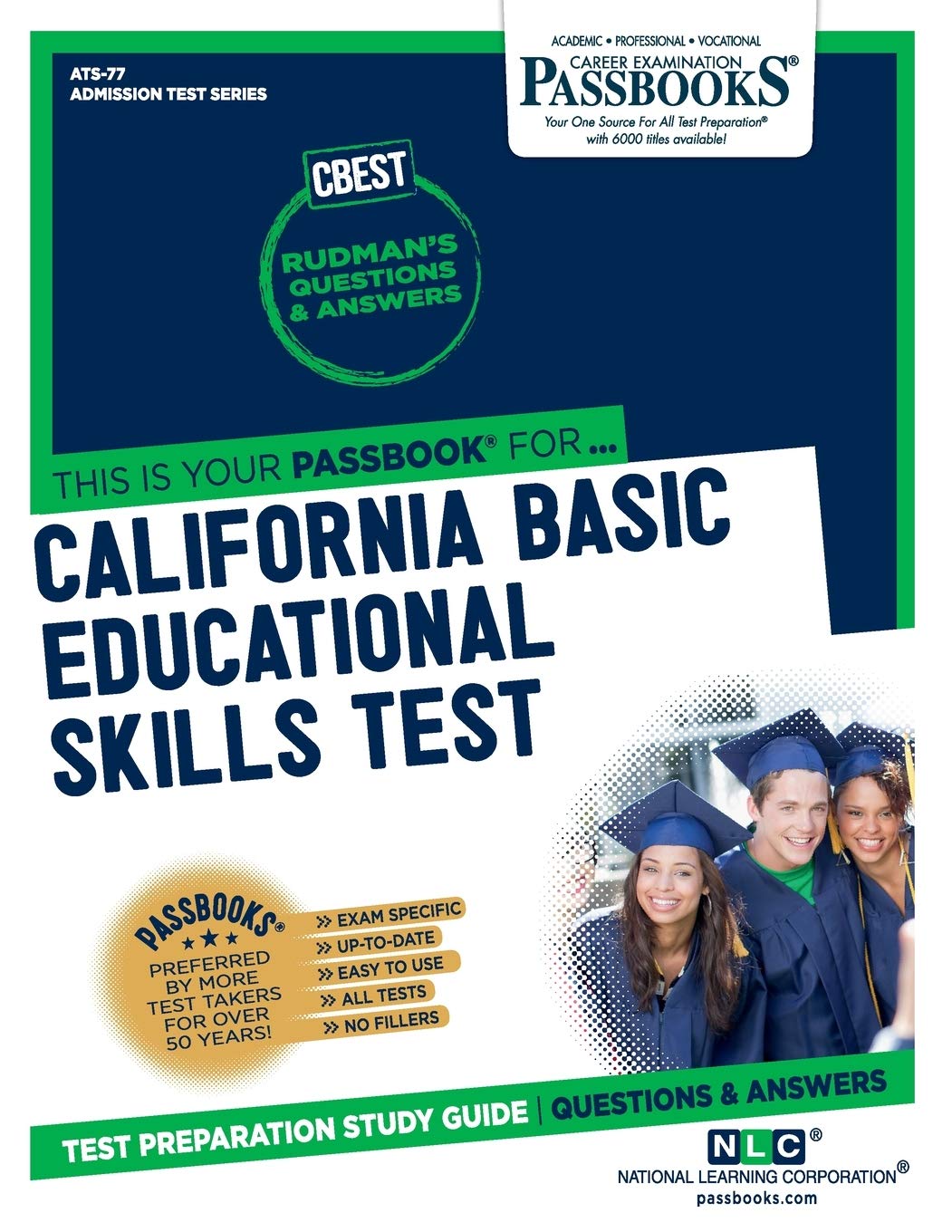 California Basic Educational Skills Test: Passbooks Study Guide (Admission Test Passbooks, 77)
