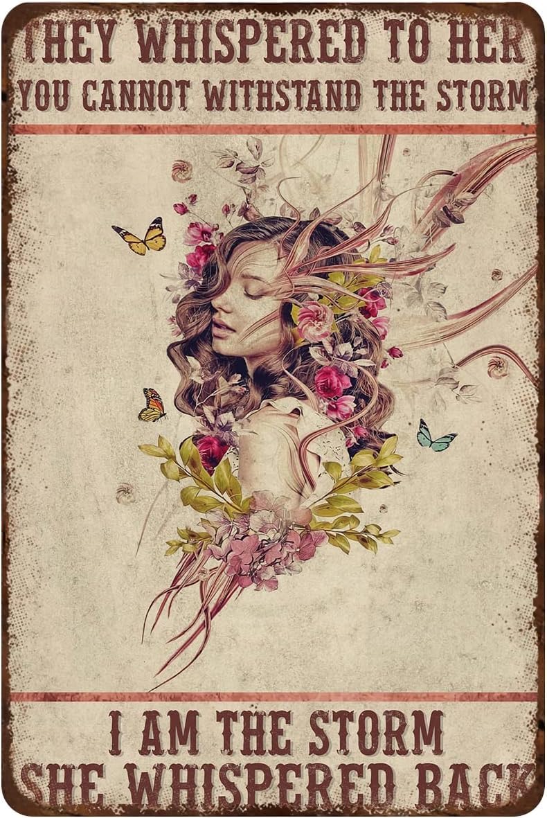 Rustic Retro Metal Tin Sign They Whispered to Her You Cannot Withstand the Storm I am The Storm She Whispered Back, Hippie Butterfly Girl Wall Plaque for Home Decor for Bar, Cafe 8x12 Inch