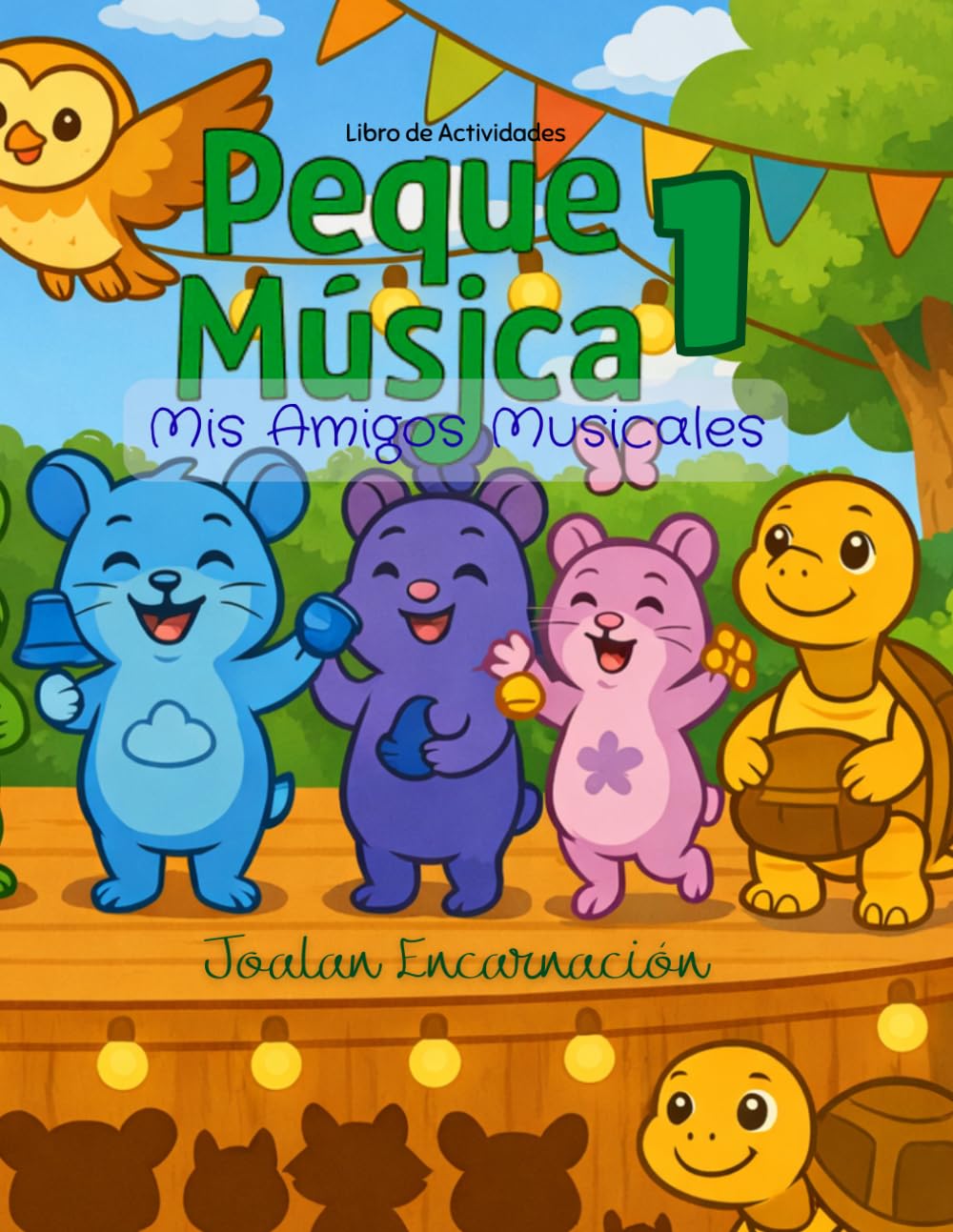 Peque Musica 1: Mis Amigos Musicales - Libro de Actividades