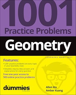 Geometry: 1001 Practice Problems For Dummies (+ Free Online Practice)