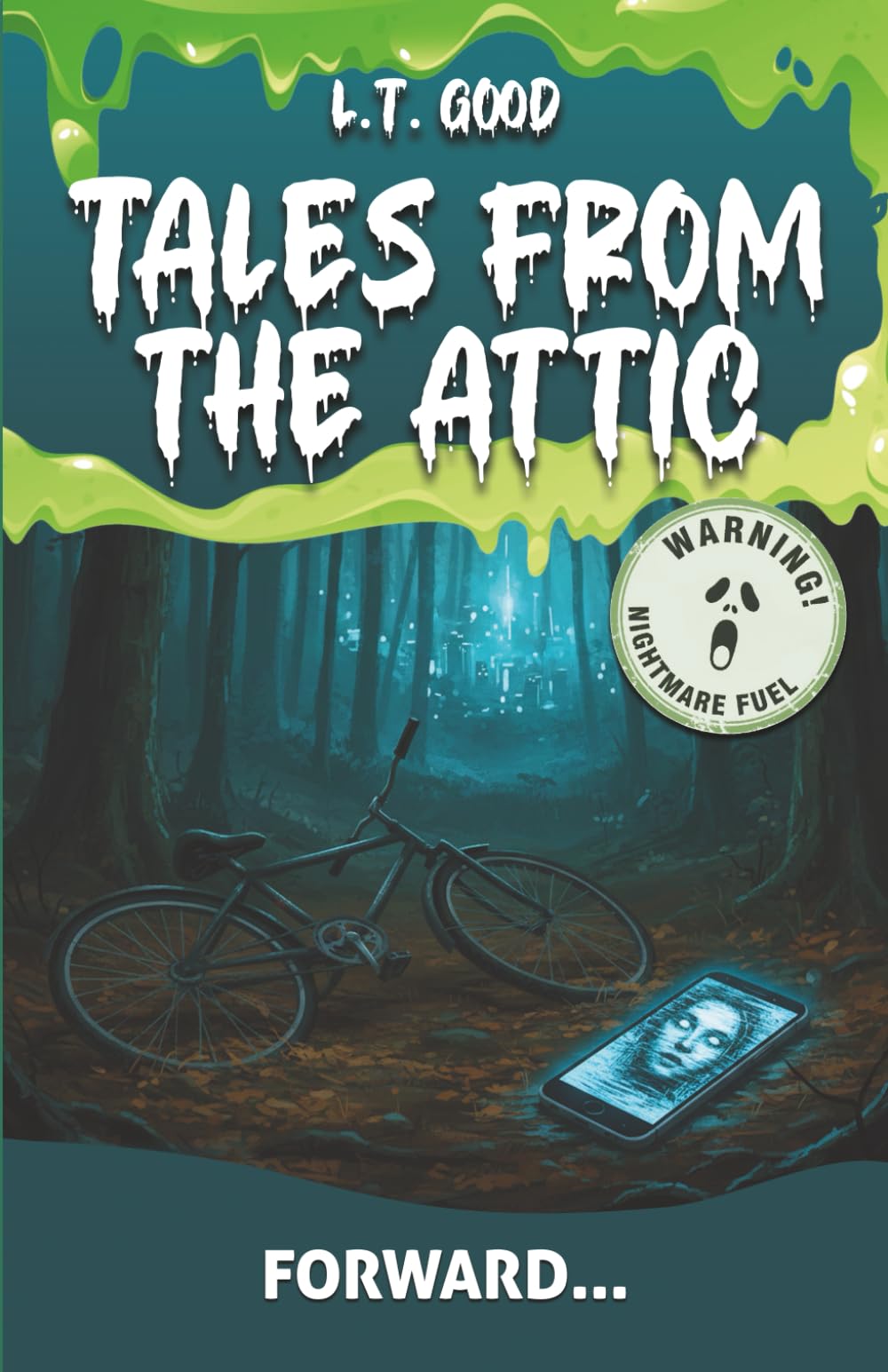 Tales from the Attic: Forward...: A Modern Horror Story of a Deadly Viral Message