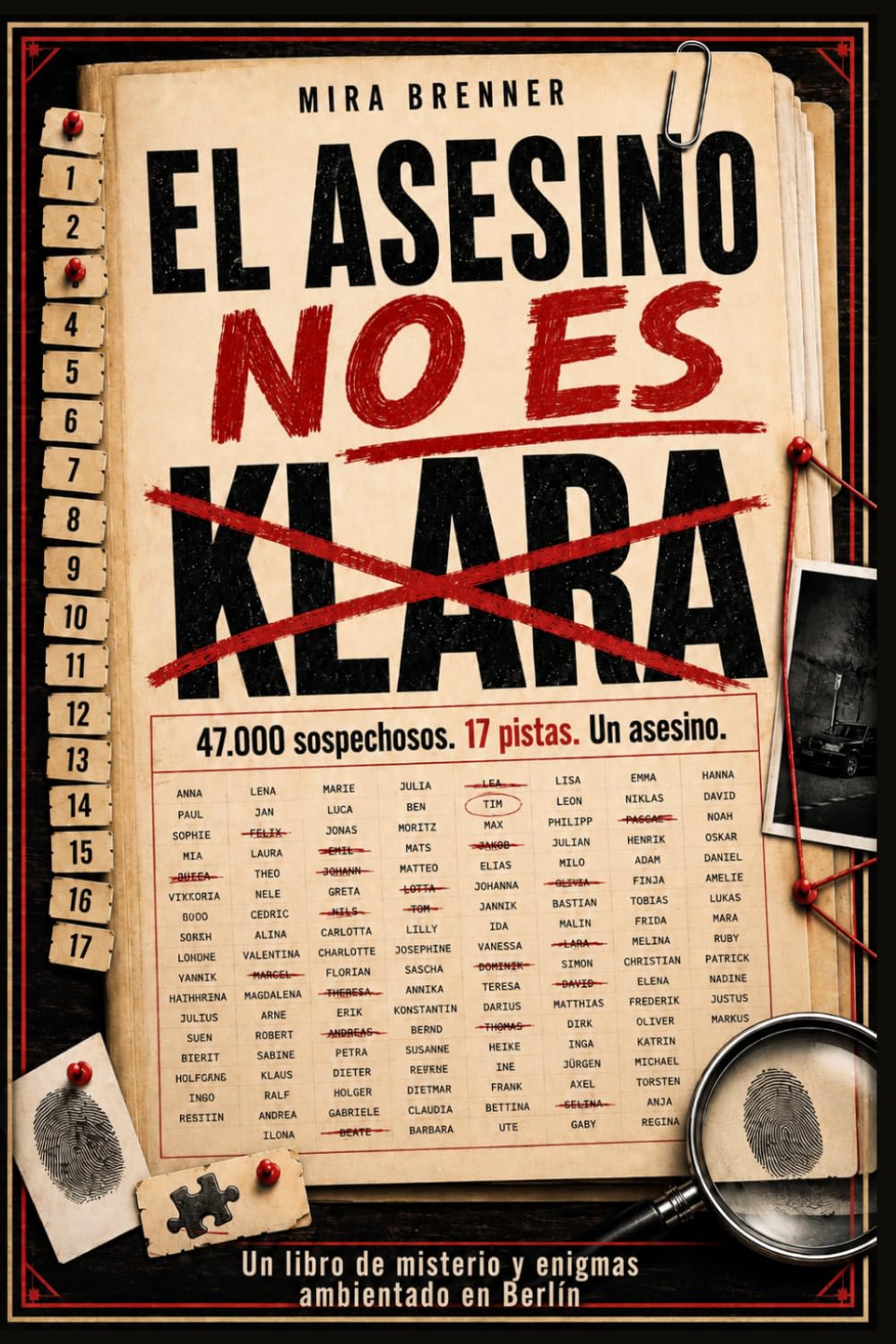 El Asesino no es Klara: 47.000 sospechosos. 17 pistas. Un asesino. Un libro de misterio y enigmas ambientado en Berlín