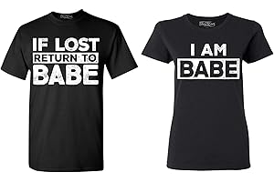 If Lost, Return to Babe - I Am Babe Couple Shirts for Him and Her