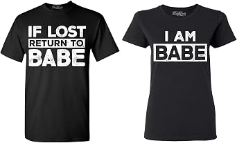 If Lost Return to Babe - I am Babe Couples Matching T-Shirts